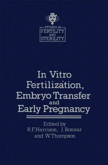 Cover of In Vitro Fertilization, Embryo Transfer and Early Pregnancy
