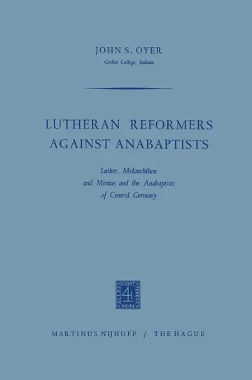 Cover of Lutheran Reformers Against Anabaptists