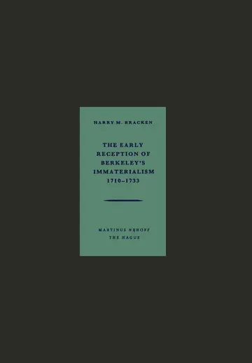 Cover of The Early Reception of Berkeley’s Immaterialism 1710–1733