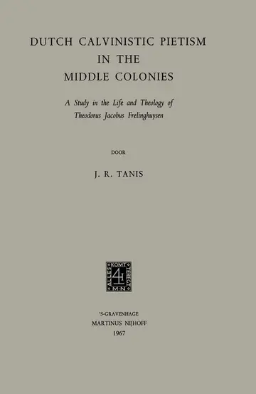 Cover of Dutch Calvinistic Pietism in the Middle Colonies