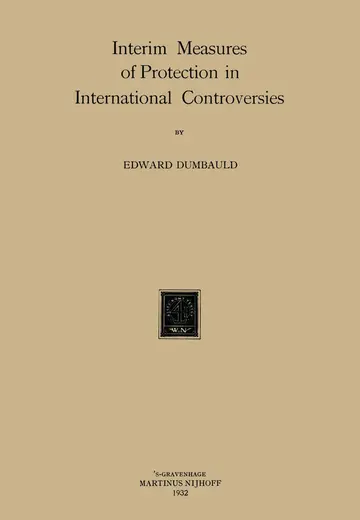 Cover of Interim Measures of Protection in International Controversies