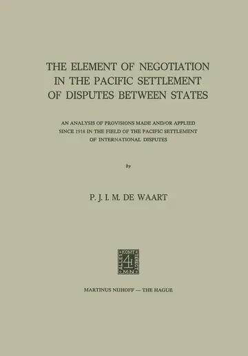 Cover of The Element of Negotiation in the Pacific Settlement of Disputes between States