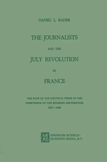 Cover of The Journalists and the July Revolution in France