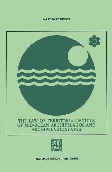 Cover of The Law of Territorial Waters of Mid-Ocean Archipelagos and Archipelagic States
