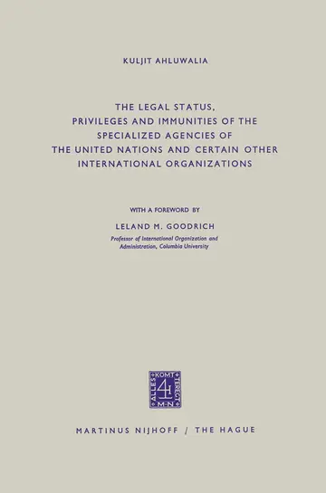 Cover of The Legal Status, Privileges and Immunities of the Specialized Agencies of the United Nations and Certain Other International Organizations