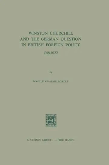 Cover of Winston Churchill and the German Question in British Foreign Policy, 1918–1922