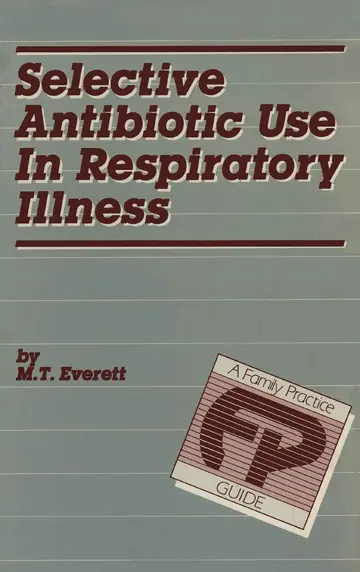 Cover of Selective Antibiotic Use in Respiratory Illness