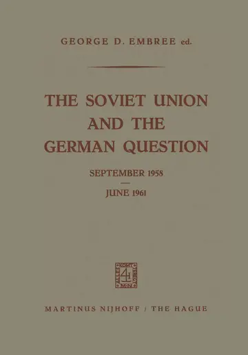 Cover of The Soviet Union and the German Question September 1958 – June 1961