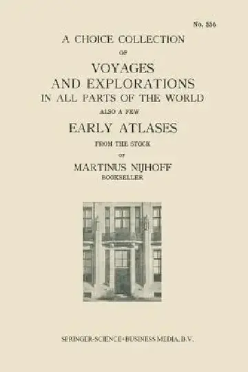 Cover of A Choice Collection of Voyages and Explorations in All Parts of the World Also a Few Early Atlases