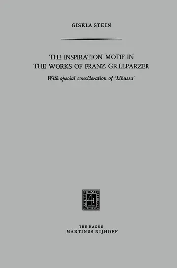 Cover of The Inspiration Motif in the Works of Franz Grillparzer