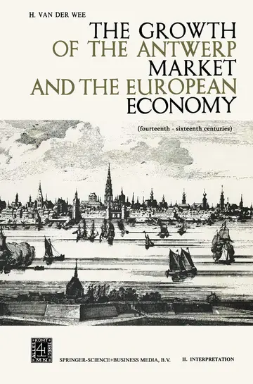 Cover of The Growth of the Antwerp Market and the European Economy