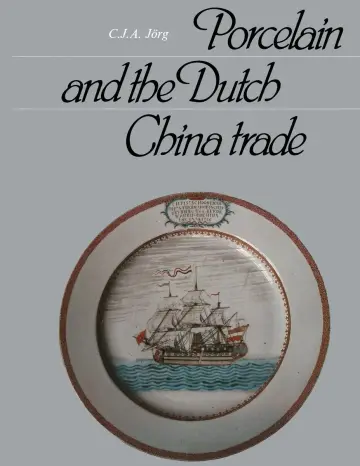 Cover of Porcelain and the Dutch China Trade