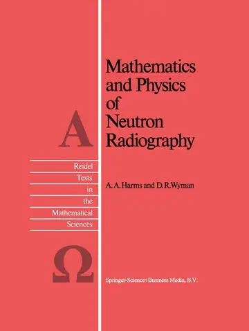 Cover of Mathematics and Physics of Neutron Radiography