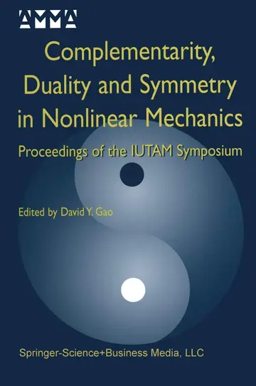 Cover of Complementarity, Duality and Symmetry in Nonlinear Mechanics
