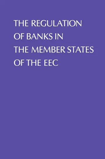 Cover of The Regulation of Banks in the Member States of the EEC