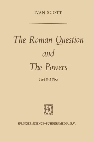 Cover of The Roman Question and the Powers, 1848–1865