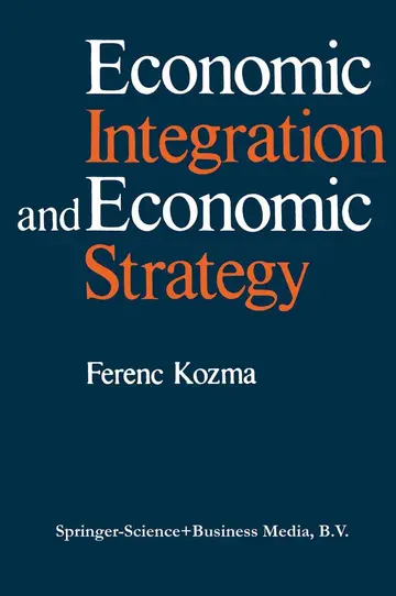 Cover of Economic Integration and Economic Strategy