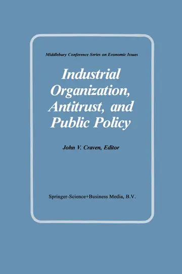 Cover of Industrial Organization, Antitrust, and Public Policy