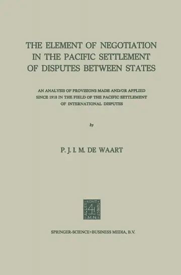 Cover of The Element of Negotiation in the Pacific Settlement of Disputes Between States