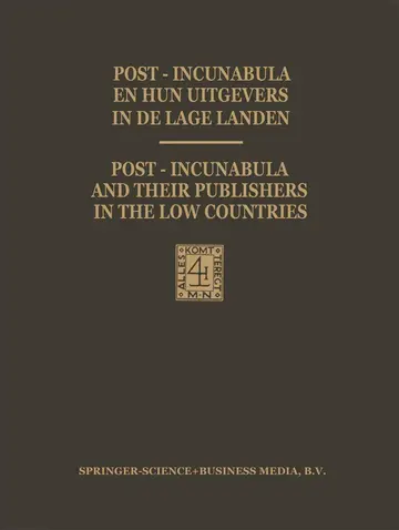 Cover of Post-Incunabula en Hun Uitgevers in de Lage Landen / Post-Incunabula and Their Publishers in the Low Countries