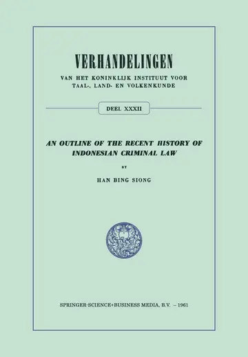 Cover of An Outline of the Recent History of Indonesian Criminal Law