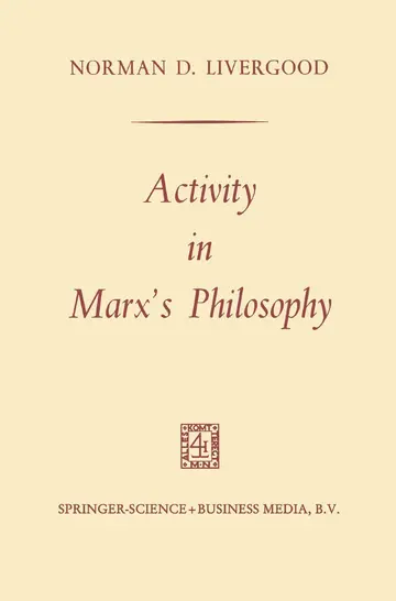 Cover of Activity in Marx’s Philosophy