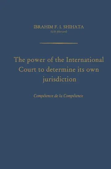 Cover of The Power of the International Court to Determine Its Own Jurisdiction