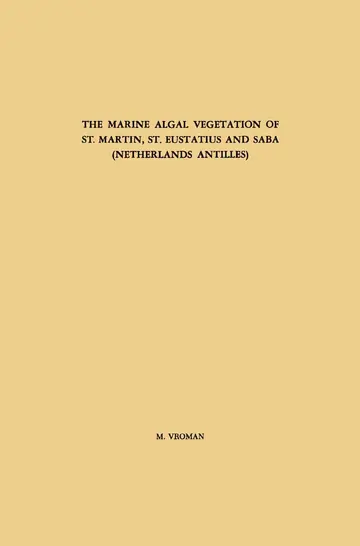 Cover of The Marine Algal Vegetation of St. Martin, St. Eustatius and Saba