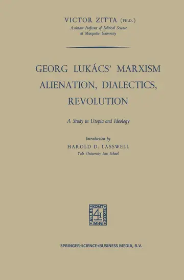 Cover of Georg Lukács Marxism Alienation, Dialectics, Revolution