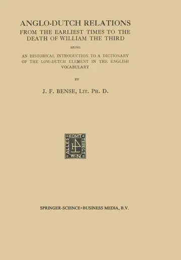 Cover of Anglo-Dutch Relations from the Earliest Times to the Death of William the Third