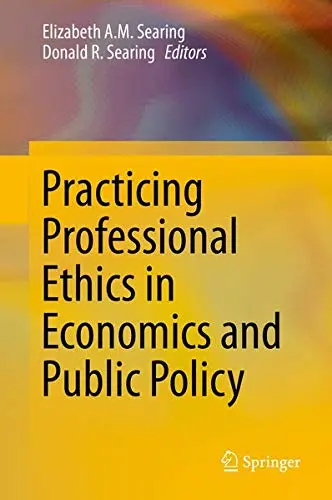 Cover of Practicing Professional Ethics in Economics and Public Policy