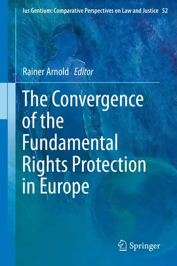 Cover of The Convergence of the Fundamental Rights Protection in Europe