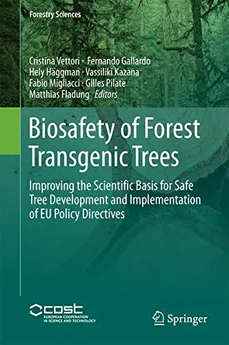Cover of Biosafety of Forest Transgenic Trees
