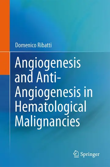 Cover of Angiogenesis and Anti-Angiogenesis in Hematological Malignancies