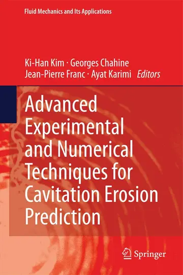 Cover of Advanced Experimental and Numerical Techniques for Cavitation Erosion Prediction