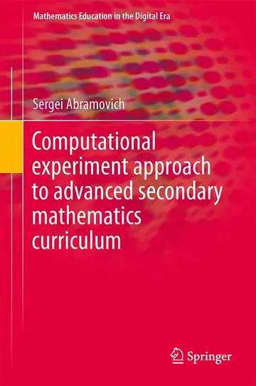 Cover of Computational Experiment Approach to Advanced Secondary Mathematics Curriculum