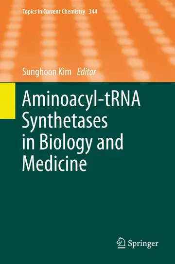 Cover of Aminoacyl-tRNA Synthetases in Biology and Medicine