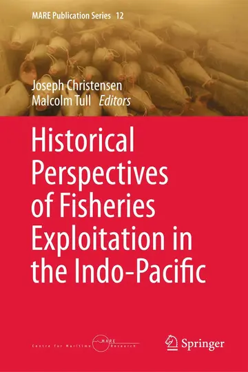 Cover of Historical Perspectives of Fisheries Exploitation in the Indo-Pacific