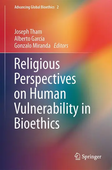 Cover of Religious Perspectives on Human Vulnerability in Bioethics