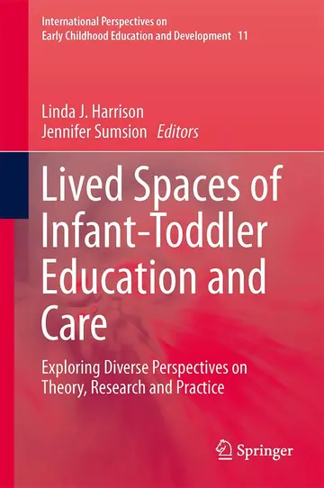 Cover of Lived Spaces of Infant-Toddler Education and Care