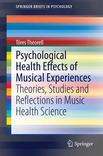 Cover of Psychological Health Effects of Musical Experiences