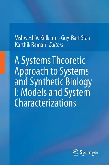 Cover of A Systems Theoretic Approach to Systems and Synthetic Biology I