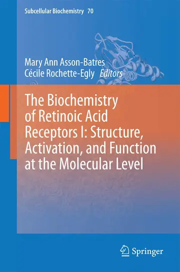 Cover of The Biochemistry of Retinoic Acid Receptors I