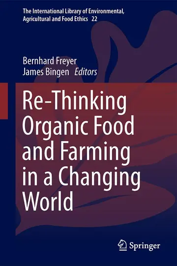 Cover of Re-Thinking Organic Food and Farming in a Changing World