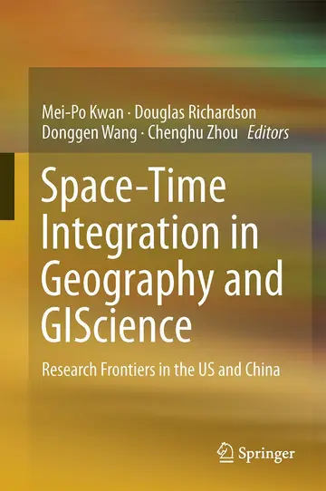 Cover of Space-Time Integration in Geography and GIScience