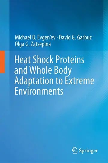 Cover of Heat Shock Proteins and Whole Body Adaptation to Extreme Environments