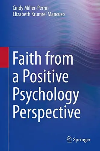 Cover of Faith from a Positive Psychology Perspective