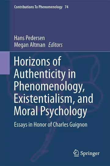 Cover of Horizons of Authenticity in Phenomenology, Existentialism, and Moral Psychology