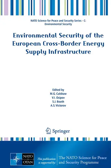 Cover of Environmental Security of the European Cross-Border Energy Supply Infrastructure