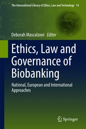 Cover of Ethics, Law and Governance of Biobanking